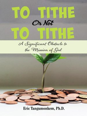 cover image of To Tithe or Not to Tithe